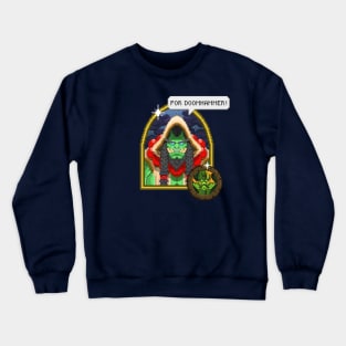 For Doomhammer! Crewneck Sweatshirt